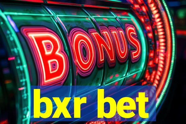 bxr bet